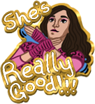 She's Really Good~ Pin